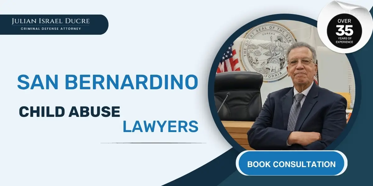 hire experienced san bernardino child abuse lawyer