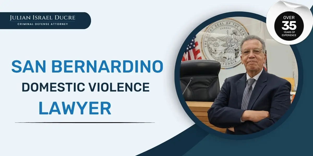 hire best san bernardino domestic violence lawyer